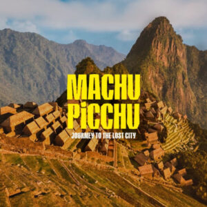 Travel Virtually to Machu Picchu in DC